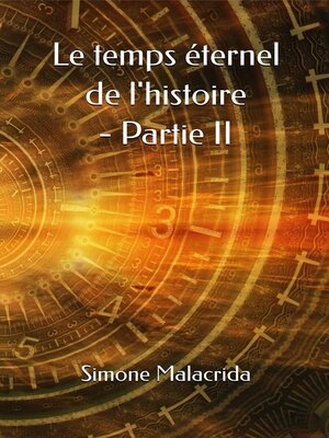 cover image of Le temps éternel de l'histoire--Partie II